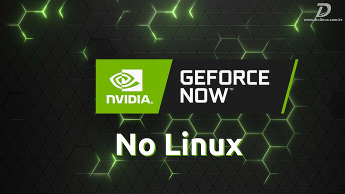 NVIDIAGeforNOWLinux