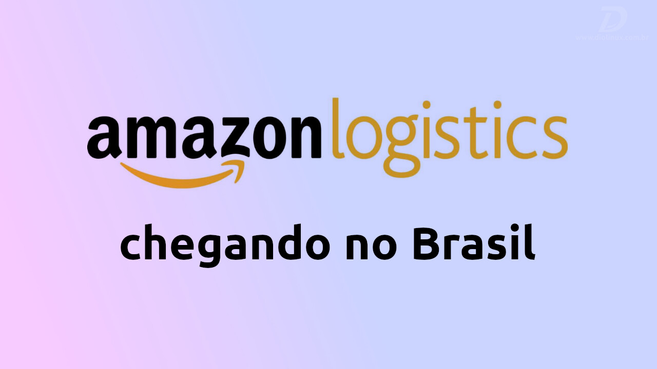 lança o seu serviço de entregas, o  Logistics, no Brasil -  Diolinux Feed - Diolinux Plus